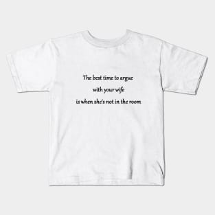 Funny Argue With Your Wife Joke Kids T-Shirt